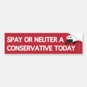 Spay Neuter a Conservative Bumpersticker (Voorkant)