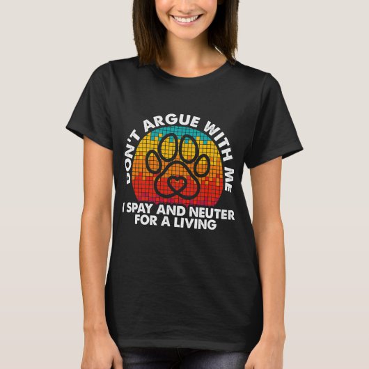 Spay Neuter A Living Funny T-shirt (Voorkant)