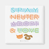 Spay Neuter Adopt Love Magneet (Voorkant)
