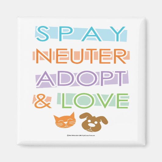 Spay Neuter Adopt Love Magneet (Voorkant)