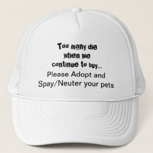 Spay Neuter Adopt Pets Quote Trucker Hoed Pet