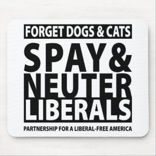 Spay & Neuter Liberals Muismat