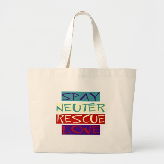 Spay Neuter Rescue Love Grote Tote Bag (Voorkant)
