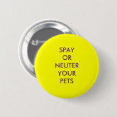 SPAY OF NEUTER RONDE BUTTON 5,7 CM (Voorkant /achterkant)