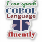 Speak Cobol Language Fluently Sticker (Voorkant)