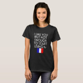 Speak French France Flag Vous Tu French T-shirt (Voorkant volledig)