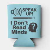 Speak Up – I Don’t Read Minds Funny Communication  Blikjeskoeler (Achterkant)