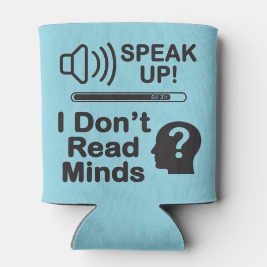Speak Up – I Don’t Read Minds Funny Communication  Blikjeskoeler (Achterkant)
