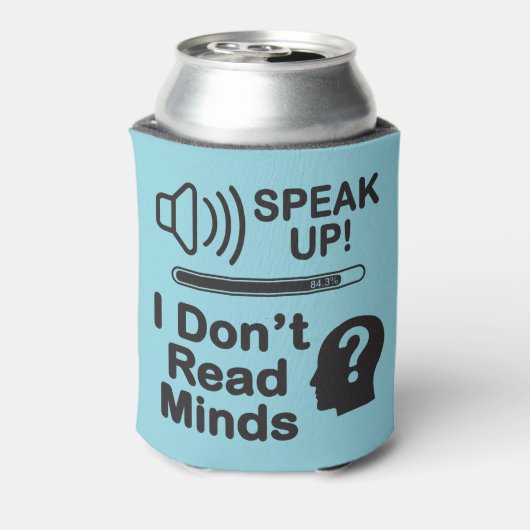 Speak Up – I Don’t Read Minds Funny Communication  Blikjeskoeler (Blikje Achterkant)