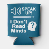 Speak Up – I Don’t Read Minds Funny Communication  Blikjeskoeler (Voorkant)