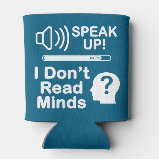 Speak Up – I Don’t Read Minds Funny Communication  Blikjeskoeler (Achterkant)