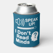 Speak Up – I Don’t Read Minds Funny Communication  Blikjeskoeler (Blikje Achterkant)