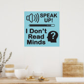 Speak Up – I Don’t Read Minds Funny Communication  Poster (Keuken)
