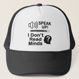 Speak Up – I Don’t Read Minds Funny Communication  Trucker Pet
