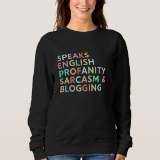 Speaks English Sarcasm Blogging Women Blog Blogger Trui