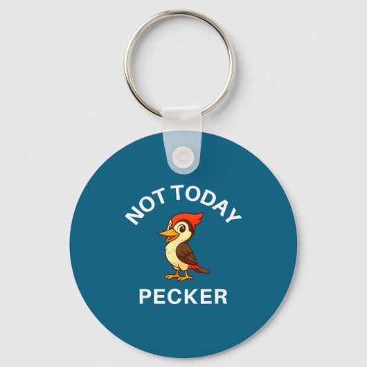 Specht Niet Vandaag Pecker, Grappig, Grappen, Sarc Sleutelhanger (Voorkant)