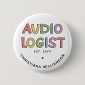 Speciaal audioloog Audiology Afstuderen Gift Ronde Button 5,7 Cm (Voorkant)