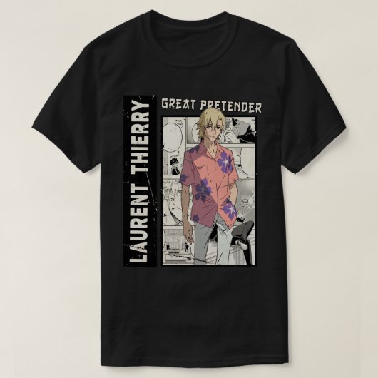 Speciaal Cadeau Laurent Thierry, Great Pretender A T-shirt (Design voorkant)