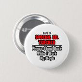 Speciaal Ed. Leraar...werk mijn magie Ronde Button 5,7 Cm (Voorkant /achterkant)