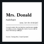 Speciaal gepersonaliseerde audioloog poster<br><div class="desc">Elegant creatief audioloog Gift in minimalistische stijl zwart-wit. Bekijk onze winkel - collectie voor anderen. Geef ons gratis een bericht als je hulp nodig hebt om dit aan te passen of om het even welke specifieke aanpassingsbehoeften aan te passen.</div>