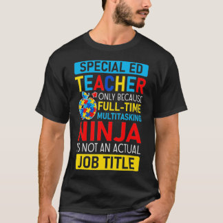 Speciaal onderwijs Leraar Autisme Quote Gift T-shirt