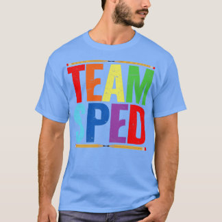 Speciaal onderwijsleringsteam Sped T-shirt