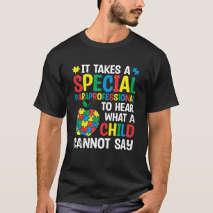 Speciaal Paraprofessional Autisme Awareness T-shirt