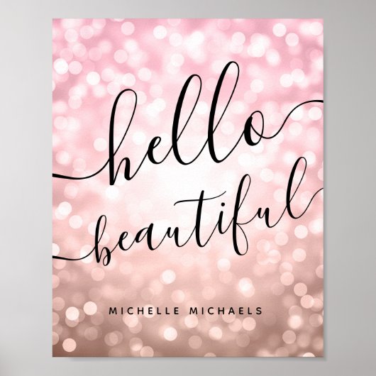 Speciaal Roos Gold Licht "Hallo mooi" Poster (Voorkant)