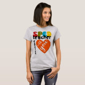 Special Education SPED Teacher Working With You T-shirt (Voorkant volledig)