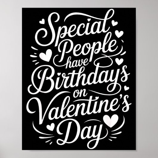 Special People Born Valentine’s Day Heartfelt Febr Poster (Voorkant)