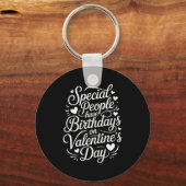 Special People Born Valentine’s Day Heartfelt Febr Sleutelhanger (Voorkant)