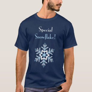 Special Snowflake! T-shirt