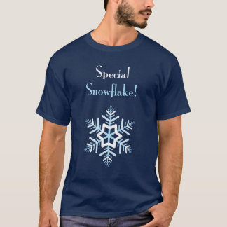Special Snowflake! T-shirt