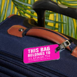 Speciale aandacht voor Funny Bag | Humor Roze Bagagelabel<br><div class="desc">Plaats uw reiszak met dit  roze bagagelabel,  pas deze aan met jouw naam en persoonlijke gegevens op de achterkant.</div>