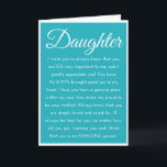 Speciale Daughter HAPPY BIRTHDAY WEERT Kaart<br><div class="desc">Viel je dochter met deze hartstochtelijke verjaardagsboodschap van moeder of vader. Als je een speciale band hebt, diepe liefde en waardering voor je dochter, dan is die Inspirerend Happy Birthday Daughter card het! Dit sentimentele verjaardagscitaat is zeker dat je je dochter naar tranen drijft en haar hart vol met echte...</div>