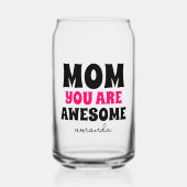 Speciale gepersonaliseerde mama Je bent Geweldige  Blikvorm Glas (Voorkant)
