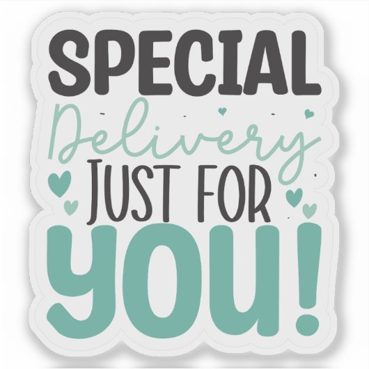 Speciale levering speciaal voor jou! sticker (Voorkant)
