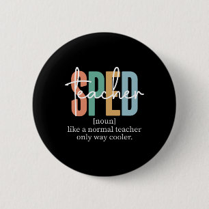 Speciale Onderwijs Sped Leraar Definitie Voor Vrou Ronde Button 5,7 Cm