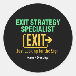 Specialist Exitstrategie Zoekt naar het Bord Ronde Sticker