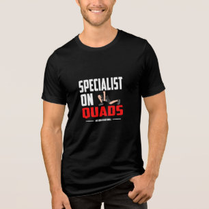 Specialist in quadriceps - Grappig gym T-shirt