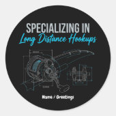 Specializing in Long Distance Hookups Funny Tech Ronde Sticker (Voorkant)