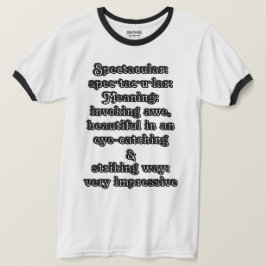 Spectaculair: Definitie spec·tac·u·lair T-shirt