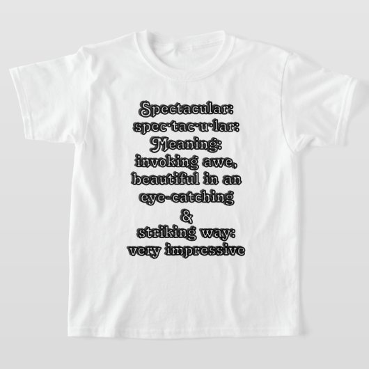 Spectaculair: Definitie spec·tac·u·lar T-shirt (Laagn)