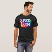 SPED Crew Special Education Teacher Speducator Ret T-shirt (Voorkant volledig)