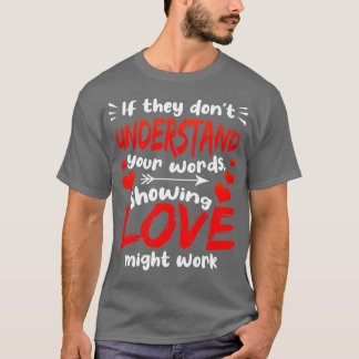 SPED leraar als ze uw woorden niet begrijpen sh T-shirt