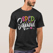 Sped Squad Terug naar schoolleraar T-shirt (Voorkant)