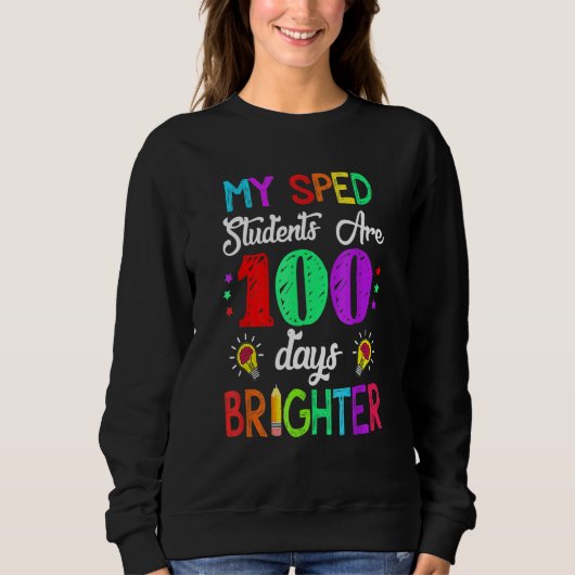 Sped Teacher 100 Days Brighter 100Th Day Of School Trui (Voorkant)