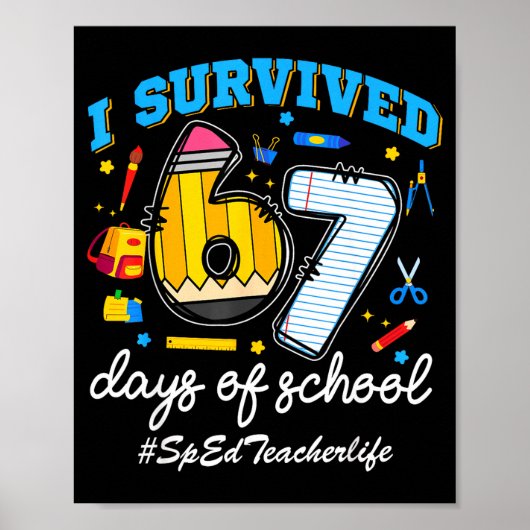 Sped Teacherlife I Survived 67 Days Of School Funn Poster (Voorkant)
