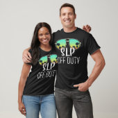 Speech Language Pathologist SLP Off Duty Sunglasse T-shirt (Unisex)