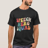Speech Language Pathologist Speech Hero Squad  SLP T-shirt (Voorkant)